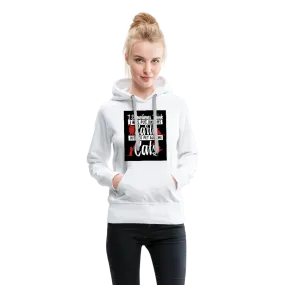 I Sometimes Think I Was Put On This Earth Just To Pet All The Cats Women’s Premium Hoodie